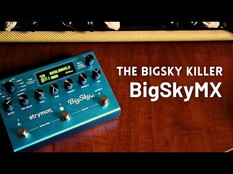 Strymon BigSky MX - The BigSky killer has finally arrived 😎