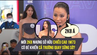 Mới 2k8 nhưng sở hữu chiều cao 1m73 - Cô bé khiến cả trường quay sững sờ?