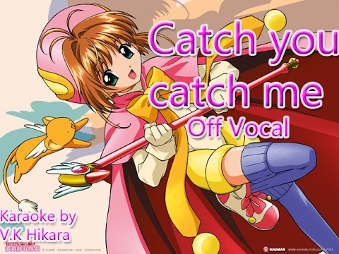 Karaoke Off Catch You Catch Me Card Captor Sakura Youtube
