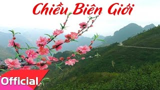 [Karaoke MV HD] Chiều Biên Giới