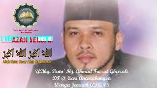 WAKAF AZAN DATO' HJ. AHMAD FAIZUL GHAZALI (VERSI SIKAH) JOHAN QARI ANTARABANGSA #ATQNS
