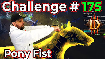 Diablo 3 - Challenge Rift 175 - Fist of the Pony!