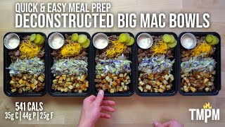 Meal Prep These Deconstructed Big Mac Bowls in Just Over 30 Minutes