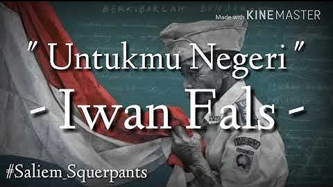 Iwan Fals - Untukmu Negeri (Lirik)