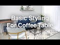 Basic Styling For Coffee Table | MF Home TV