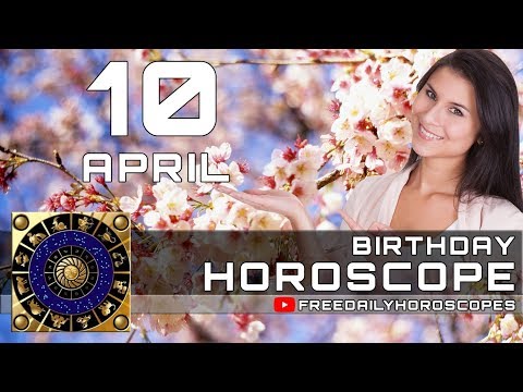 Video: Horoscope April 10