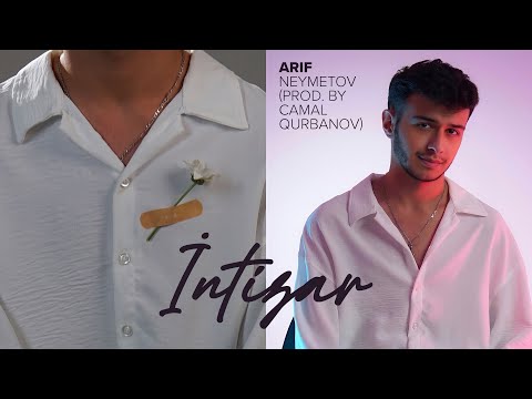 Arif Neymetov — İntizar (Prod by Camal Qurbanov)