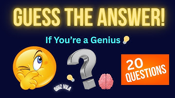 Guess the Answer If You’re a Genius! 💡 | 20 Fun Brain Teaser Questions | Quiz Vila
