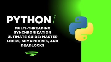 Python Multi-Threading Synchronization ULTIMATE Guide: Master Locks, Semaphores, and Deadlocks