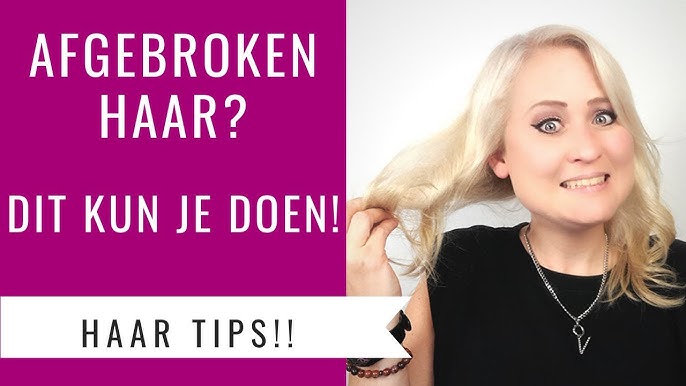 Afgebroken Haar | Oorzaken, Herstellen & Haartips! | Dazzling Beauty -  Youtube