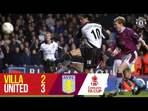 FA Cup Classic | Villa 2-3 United | Van Nistelrooy stages incredible fightback from 2-0 down