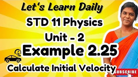 STD 11 Physics Chapter-2 Example 2.25| Initial Velocity #physicswithpandieswari
