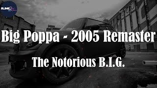 The Notorious B.I.G., "Big Poppa - 2005 Remaster" (Lyric Video)