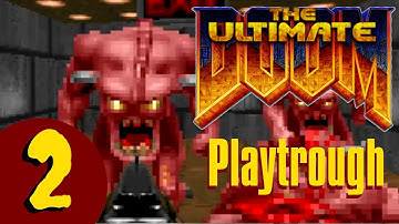 Ultimate Doom - Knee-Deep in the dead (playthrough) - Ultra-Violence - Part 2