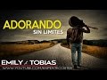 Adorando sin Limites - Emily y Tobias (CD Completo)