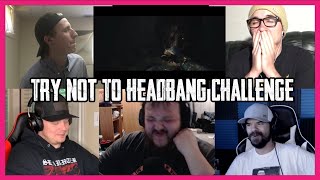 Try Not To Headbang Challenge (vol.16 Group Attempt Part 1)