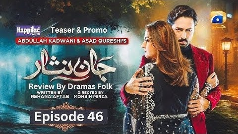 Jaan Nisar Ep 46 - [Eng Sub] - Digitally Presented by Happilac Paints - Har Pal Geo
