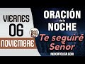 Oracion de la Noche de Hoy Viernes 06 de Noviembre - Tiempo De Orar