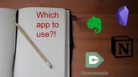 What Note Taking App To Use? Notion? Roam? Evernote? Obsidian?
