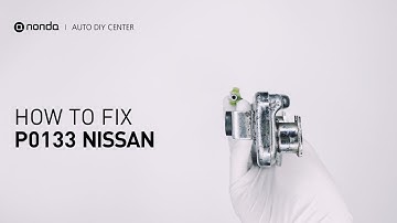 How to Fix NISSAN P0133 Engine Code in 3 Minutes [2 DIY Methods / Only $8.35]