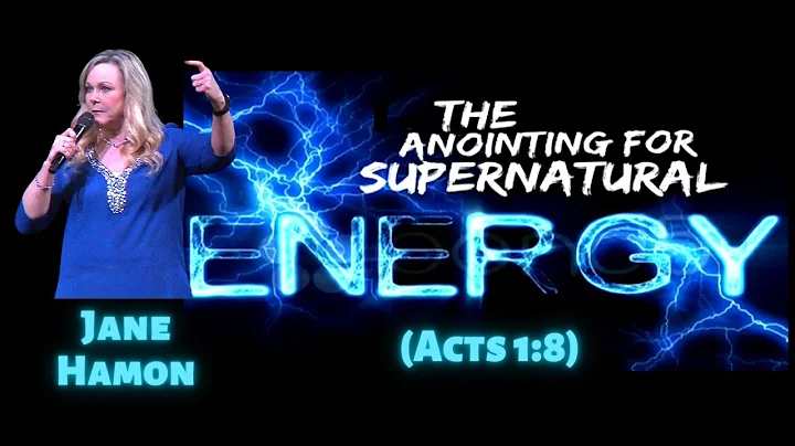 Jane Hamon: The Anointing for Supernatural Energy ...