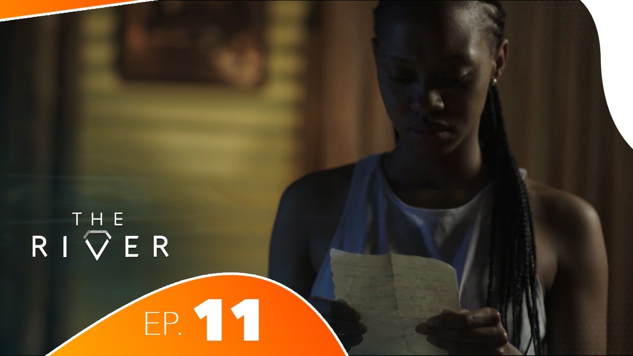 The River - Épisode 11 | Série Africaine Complète | Drame, Trahison & Pouvoir