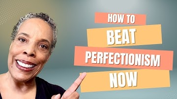 Escape the Perfectionism Trap!