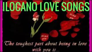 BEST ILOCANO NON STOP LOVE SONG