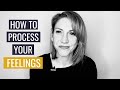 How to Process an Emotion