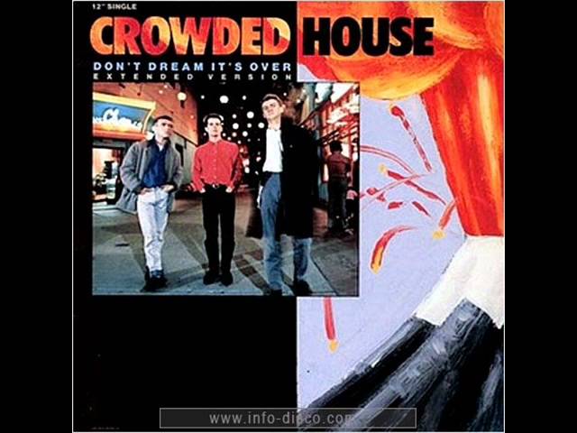 Crowded House - Dont Dream Its Over (Extended Version) 1986