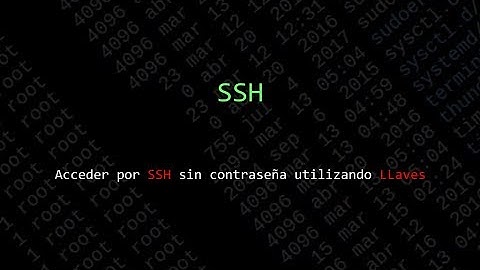 Acceder por SSH sin contraseña utilizando LLaves