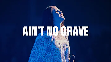 Ain't No Grave |  Molly Skaggs and Bethel Music Arrangement (Cover by Destiny Church Worship)