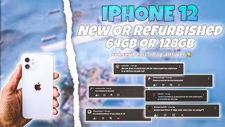 iphone 12 new or refurbished and 64gb or 128gb who is best • subscribers ? may answer •