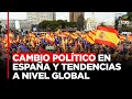 Cambio político en España y tendencias a nivel global