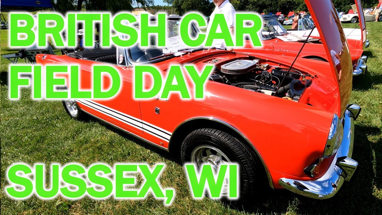 40 Minutes the 40th Annual British Car Field Day Sussex, WI YouTube