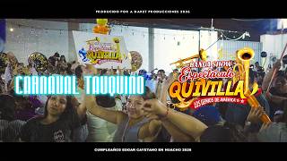 CORTAMONTE TAUQUINO 2026 / SHOW ESPECTACULO QUIVILLA