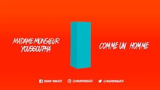 Смотреть клип Madame Monsieur - Comme Un Homme Ft Youssoupha