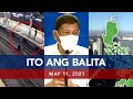 UNTV: ITO ANG BALITA | May 11, 2021