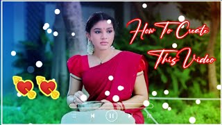 How to Create 💕 Sembaruthi Serial WhatsApp status 💕 Video in Kinemaster Tutorial | How Tech Tamil