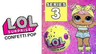 LOL Surprise Series 3 Confetti Pop Big Sisters Tots Sneak Peek | Wave 1 | #collectLOL