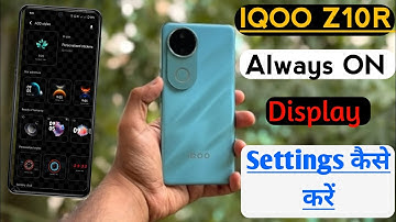 IQOO Z10R Always On Display Settings kaise Kre l IQOO Z10R Use Always On Display Settings 