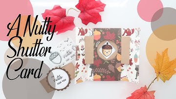 A Nutty Shutter Card