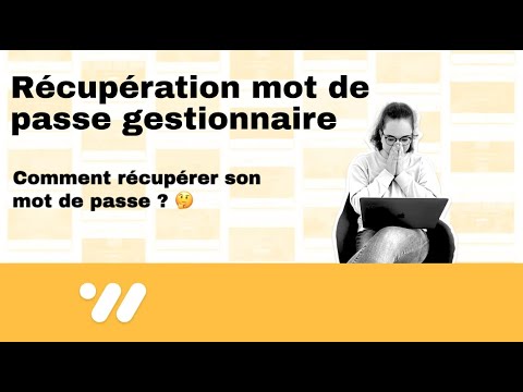 Mot de passe gestionnaire oublié ? Pas de problème ! ?