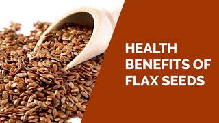 Benefits of Flax Seeds