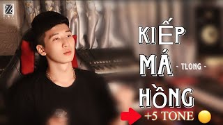 Kiếp Má Hồng -TLong Hát Live | Khi Chủ Nhân Ca Khúc Kiếp Má Hồng Thể Hiện Ca Khúc Hit Nâng 5 Tone