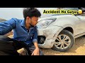 Car ka accident ho gaya  bach gaye 