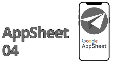 AppSheet Tutorial 2022 - 04. Estructura tus datos