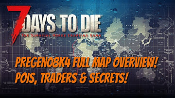 7DTD - Pregen08K4 Map Overview - Important POIs, Secret Bunkers & More!