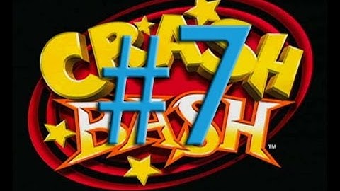 Crash Bash Part 7 -  Get them apples