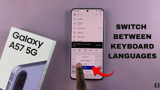 How To Switch Between Keyboard Languages On Samsung Galaxy A57 5G